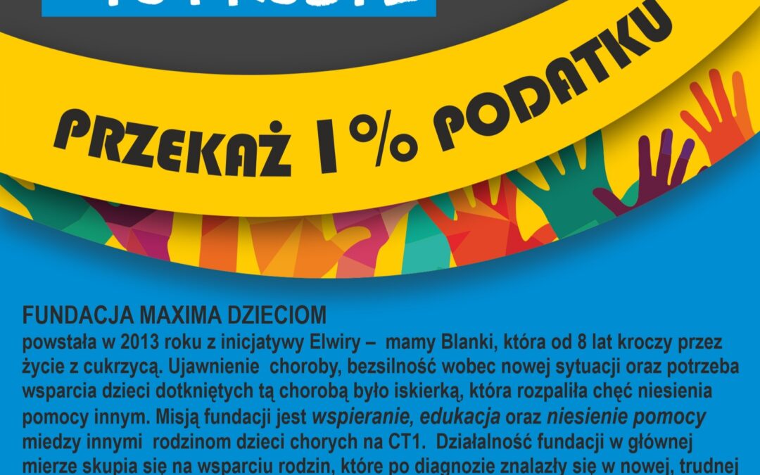 JUŻ CZAS POMYŚLEĆ O 1% DLA NASZYCH DZIECI