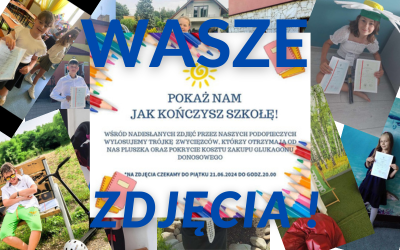 Pokaż nam jak kończysz szkołę – Wasze zdjęcia