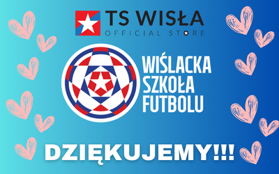 Wiślacka Szkoła Futbolu i Sklep TS Wisła – DZIĘKUJEMY!!!